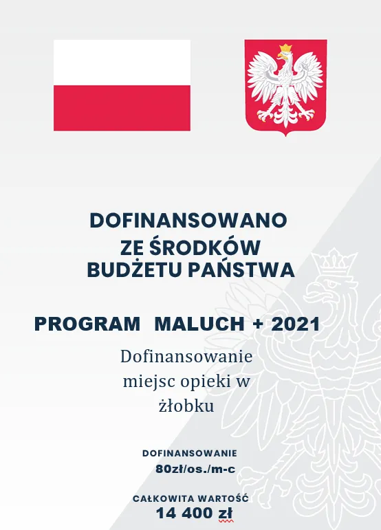 Plakat informacyjny dofinansowania z Budżetu Państwa